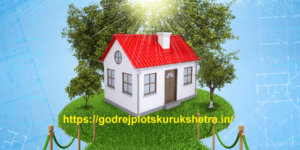 Godrej Properties Kurukshetra: A Golden Opportunity to Own a Piece of Land in Haryana.