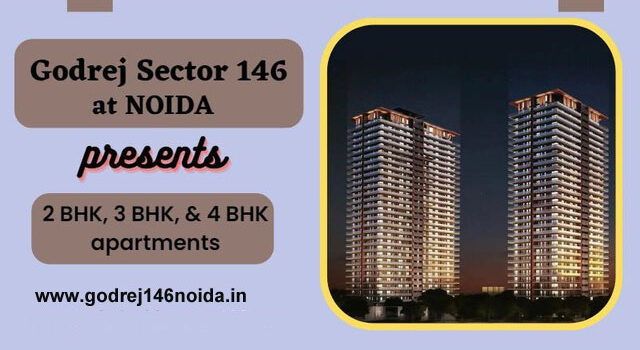 Godrej Sector 146 Noida The Perfect Blend of Comfort and Convenience