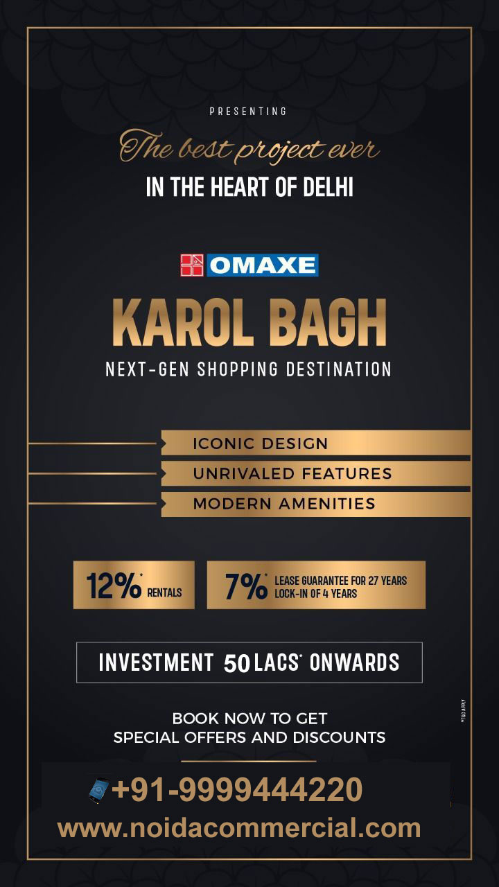 What is a Good ROI for Commercial Real Estate! Omaxe Karol Bagh?