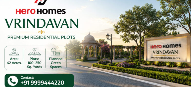 Why More Buyers Are Exploring Hero Homes Vrindavan? Hero Homes Vrindavan